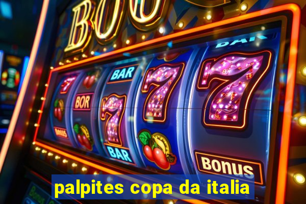 palpites copa da italia